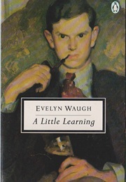 A Little Learning (Waugh, Evelyn)