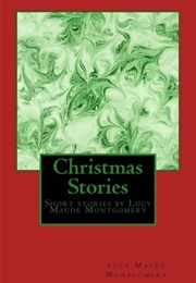 Christmas Stories (L. M. Montgomery)