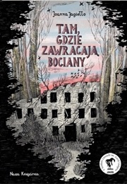 Tam, Gdzie Zawracają Bociany (Joanna Jagiełło)