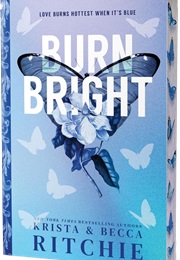 Burn Bright (Krista Ritchie, Becca Ritchie)