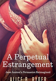A Perpetual Estrangement (Alice B. Ryder)