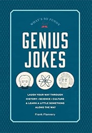 Genius Jokes (Flannery)