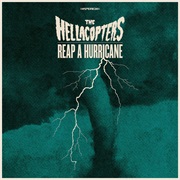The Hellacopters - Reap a Hurricane
