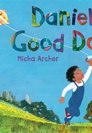 Daniel's Good Day (Micha Archer)