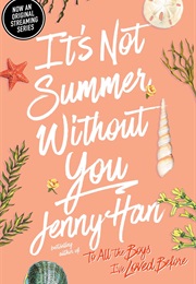 It's Not Summer Without You (Jenny Han)