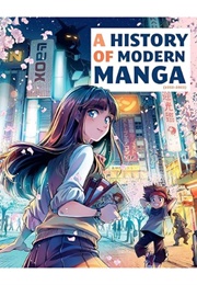 A History of Modern Manga - 2023 (Insight Editions)