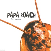 Papa Roach - Last Resort