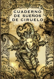 Cuaderno De Sueños De Ciruelo (Ciruelo)