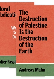 The Destruction of Palastine Is the Destruction of the Earth (Andreas Malm)