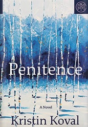 Penitence (Kristin Koval)