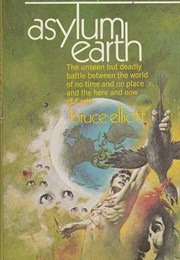 Asylum Earth (Bruce Elliott)