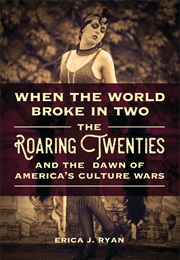 When the World Broke in Two (Erica J. Ryan)