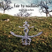 Arrows & Anchors - Fair to Midland (2011)