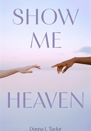 Show Me Heaven (Donna Taylor)
