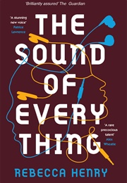 The Sound of Everything (Rebecca Henry)