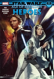 Star Wars: Age of Rebellion - Heroes (Greg Pak)