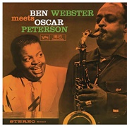 Ben Webster & Oscar Peterson - Ben Webster Meets Oscar Peterson