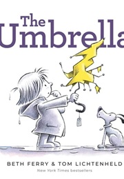The Umbrella (Beth Ferry & Tom Lichtenheld)