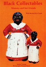 Black Collectibles: Mammy and Her Friends (Jackie Young)