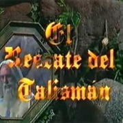 El Rescate Del Talismán