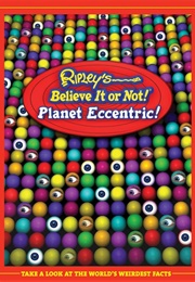 Ripley's Believe It or Not!: Planet Eccentric! (Ripley Entertainment)