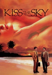 Kiss the Sky (1999)