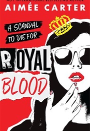Royal Blood (Aimee Carter)