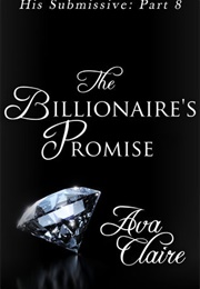 The Billionaire's Promise (Ava Claire)