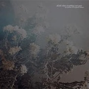 An Autumn for Crippled Children - All Fell Silent, Everything Went Quiet