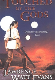 Touched by the Gods (Lawrence Watt-Evans)