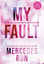 My Fault (Culpable #1) (Mercedes Ron)
