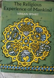 The Religious Experience of Mankind (Ninian Smart)