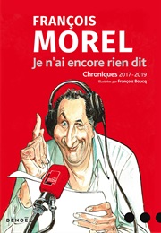 Je N'ai Encore Rien Dit (François Morel)