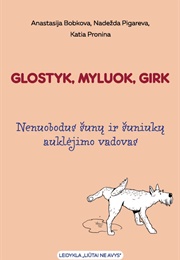 Glostyk, Myluok, Girk (Anastasija Bobkova,Nadežda Pigareva,Katia Pronina)