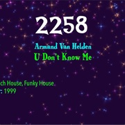 #7909 U Don't Know Me by Armand Van Helden Featuring Duane Harden