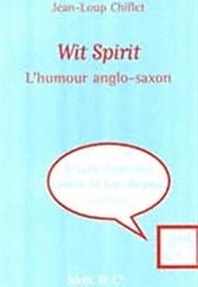 Wit Spirit : L'humour Anglo-Saxon (Jean-Loup Chiflet)