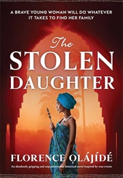 The Stolen Daughter (Florence Ọlájídé)