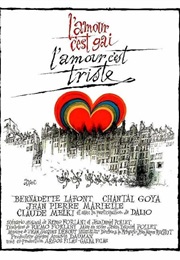 L'amour C'est Gai, L'amour C'est Triste (1971)