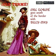 ¡Olé Tormé!: Mel Tormé Goes South of the Border With Billy May (1959)