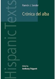 Cronica Del Alba (Ramon J Sender)