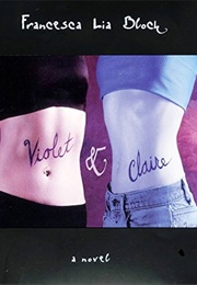 Violet and Claire (Francesca Lia Block)