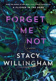 Forget Me Not (Stacy Willingham)