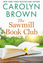 The Sawmill Book Club (Carolyn Brown)