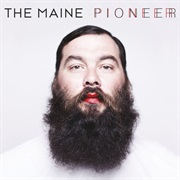 Pioneer (The Maine, 2011)