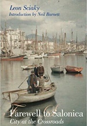 Farewell to Salonica (Leon Sciaky)