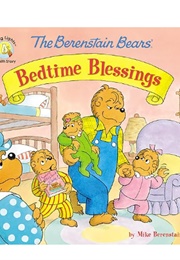 The Berenstain Bears' Bedtime Blessings (Mike Berenstain)