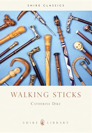 Walking Sticks (Catherine Dike)