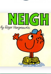 Neigh (Roger Hargreaves)