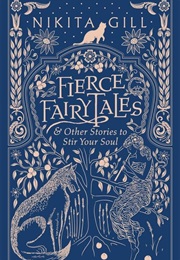 Fierce Fairy Tales (Nikita Gill)