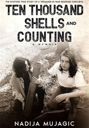 Ten Thousand Shells and Counting (Nadija Mujagic)